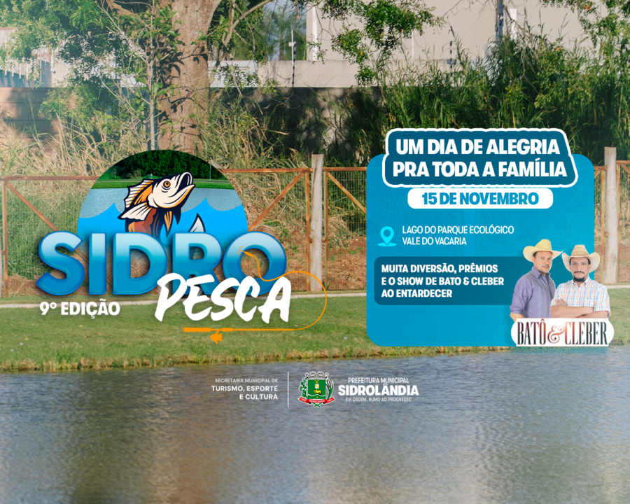 Sidropesca promete lazer, prêmios e show de Bato & Cleber no dia 15 de novembro