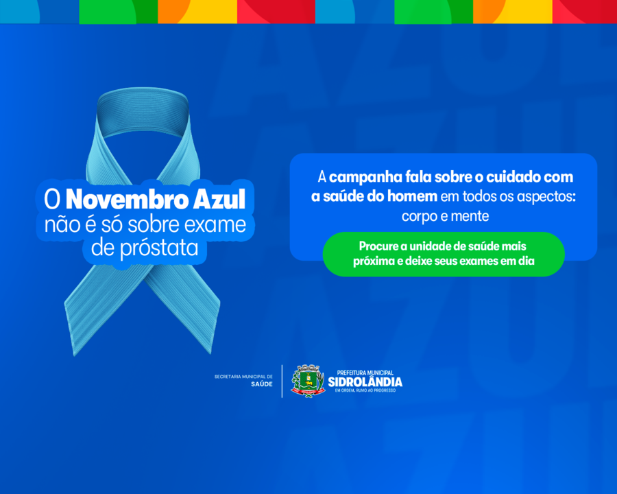 Novembro Azul destaca a importância da prevenção e do cuidado com a saúde do homem em Sidrolândia