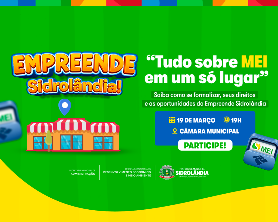 Evento “Tudo sobre MEI em um só lugar” apresenta oportunidades para empreendedores em Sidrolândia