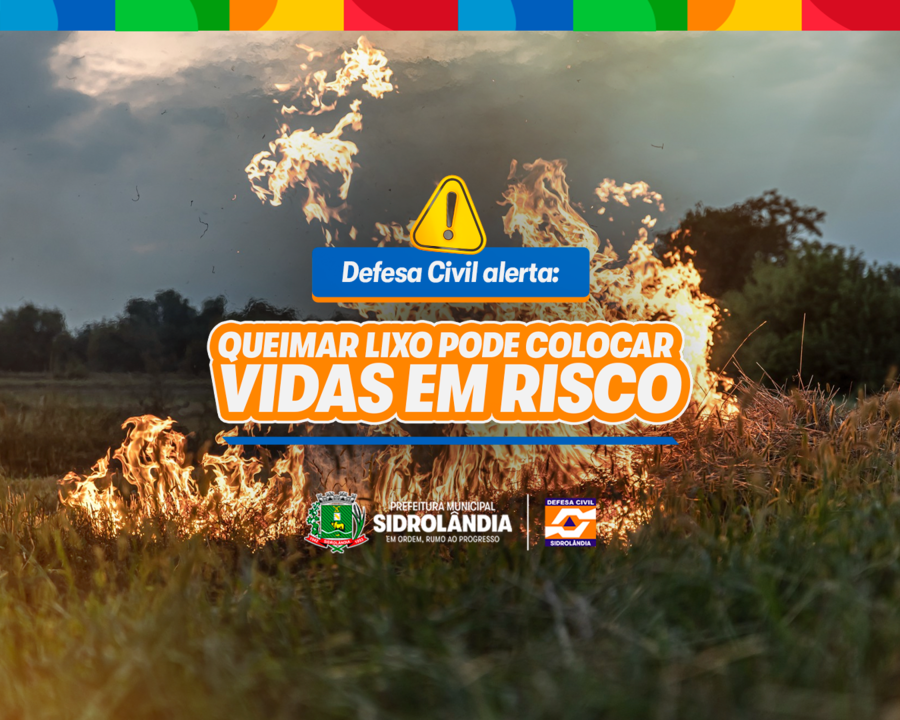 Defesa Civil alerta sobre os perigos das queimadas e reforça a importância da prevenção