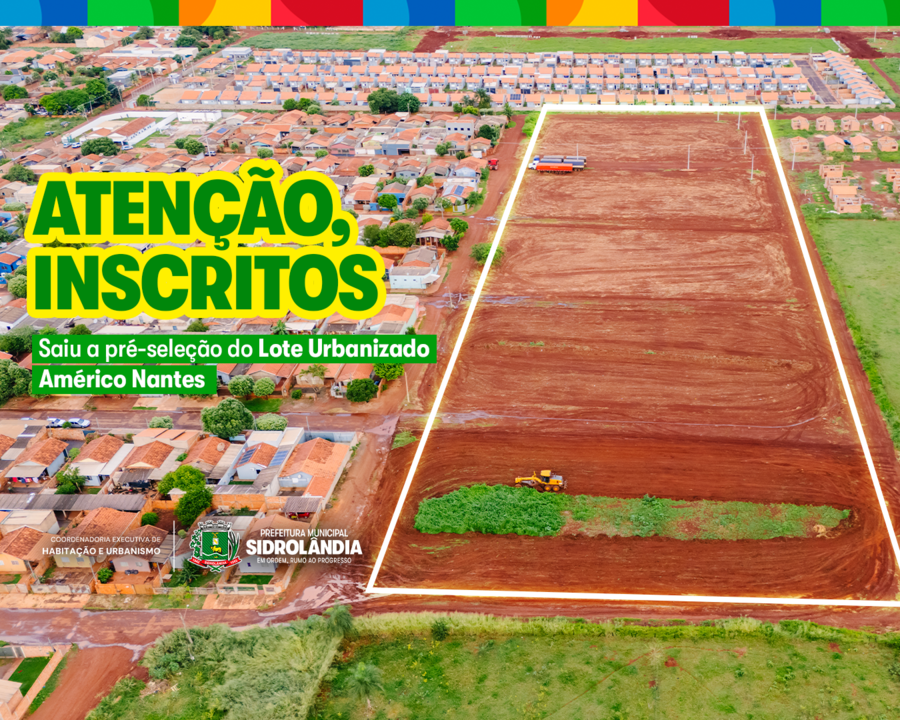 Divulgado lista da pré-seleção do Lote Urbanizado do bairro Américo Nantes Etapa II de Sidrolândia