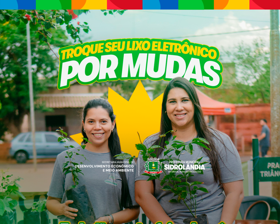 Troca de lixo eletrônico por mudas acontece na 1ª quarta-feira do mês em Sidrolândia