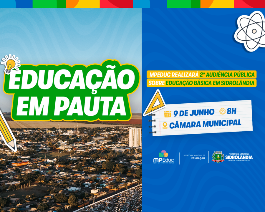 MPEduc realizará segunda audiência pública sobre educação básica em Sidrolândia no dia 9 de junho