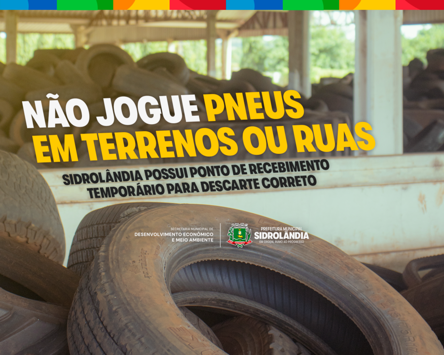 Sidrolândia mantém ponto de recebimento temporário para descarte correto de pneus inservíveis