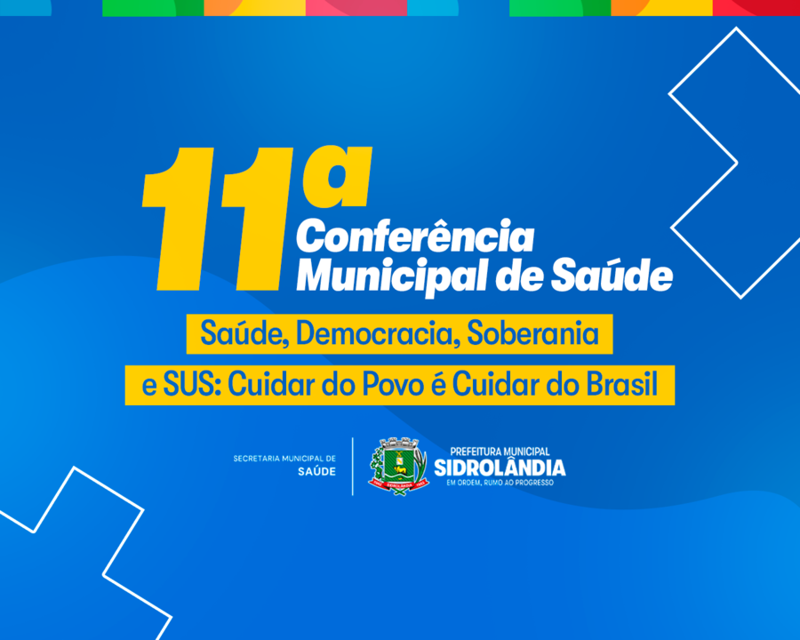 11ª Conferência Municipal de Saúde vai discutir fortalecimento do SUS e participação popular em Sidrolândia