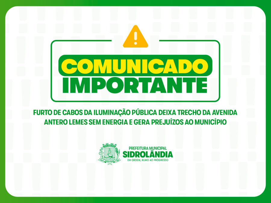 Furto de cabos da iluminação pública deixa trecho da Avenida Antero Lemes sem energia e gera prejuízos ao município