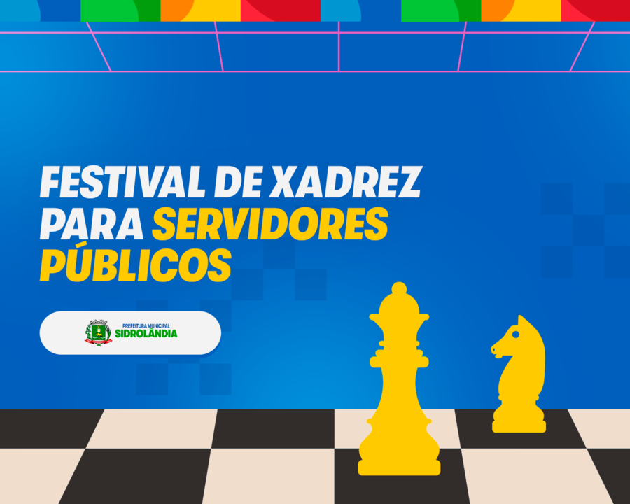 Últimos dias para servidores públicos se inscreverem no Festival de Xadrez
