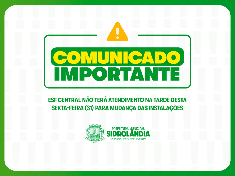 ESF Central não terá atendimento na tarde desta sexta-feira (31) para mudança das instalações