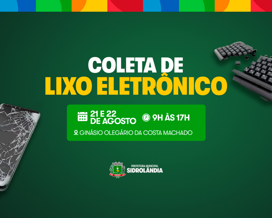 Descarte consciente: Sidrolândia terá coleta de lixo eletrônico nos dias 21 e 22 de agosto 