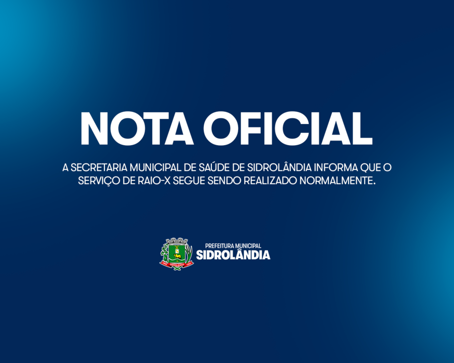 A Secretaria Municipal de Saúde de Sidrolândia informa que o serviço de raio-X segue sendo realizado normalmente.
