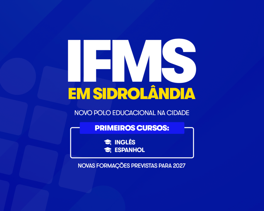 Sidrolândia recebe polo educacional em parceria com o IFMS