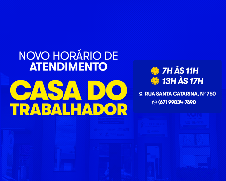Casa do Trabalhador passa a atender em novo horário em Sidrolândia